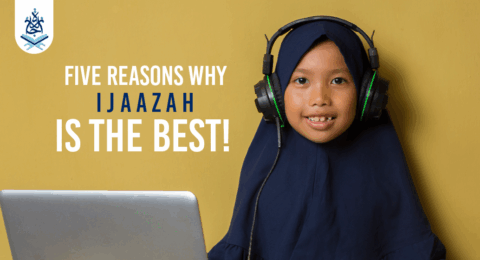 Five Reasons Why Ijaazah is the Best!