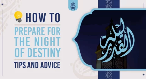 How to Prepare for The Night of Destiny: Tips and Advice
