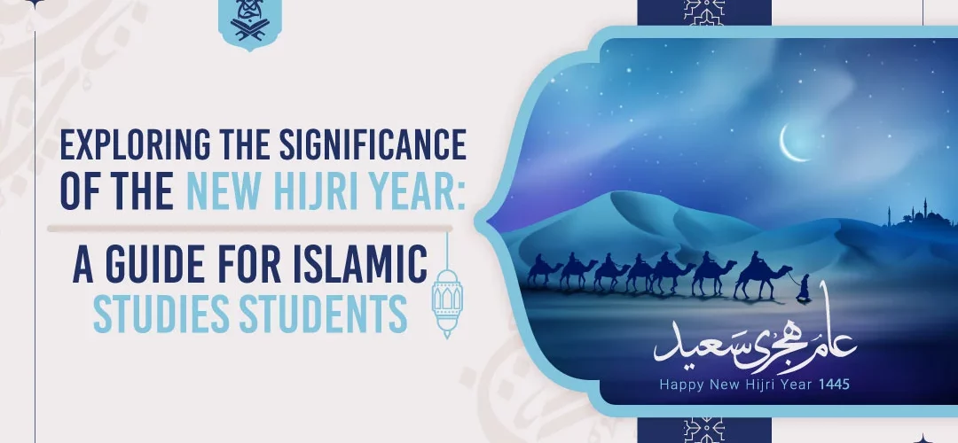 New Hijri Year,Hijra - Exploring the Significance of the New Hijri Year: A Guide for Islamic Studies Students - IJAAZAH Exploring the Significance of the New Hijri Year A Guide for Islamic Studies Students