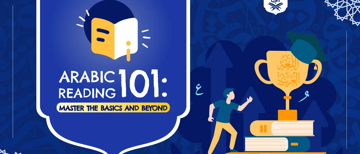 Arabic Reading,Grammar and Syntax,ب - Arabic Reading 101: Master the Basics and Beyond - IJAAZAH Arabic Reading - Arabic Reading 101: Master the Basics and Beyond - IJAAZAH