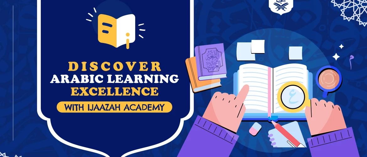 Read Arabic - Breaking Barriers: Learn to Read Arabic with Confidence - IJAAZAH Breaking Barriers: Learn to Read Arabic with Confidence