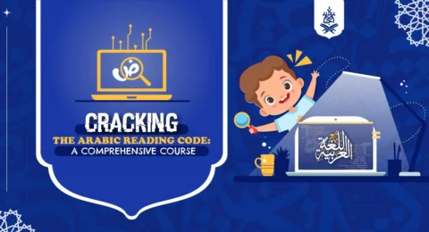 Cracking the Arabic Reading Code A Comprehensive Course