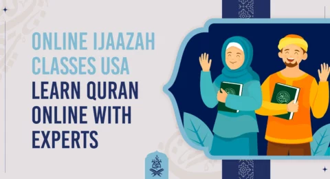 Online Ijaazah Classes USA | Learn Quran Online with Experts