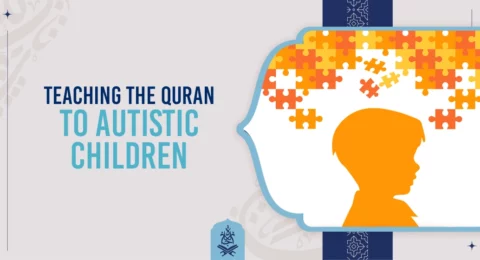 Teaching the Quran to autistic children