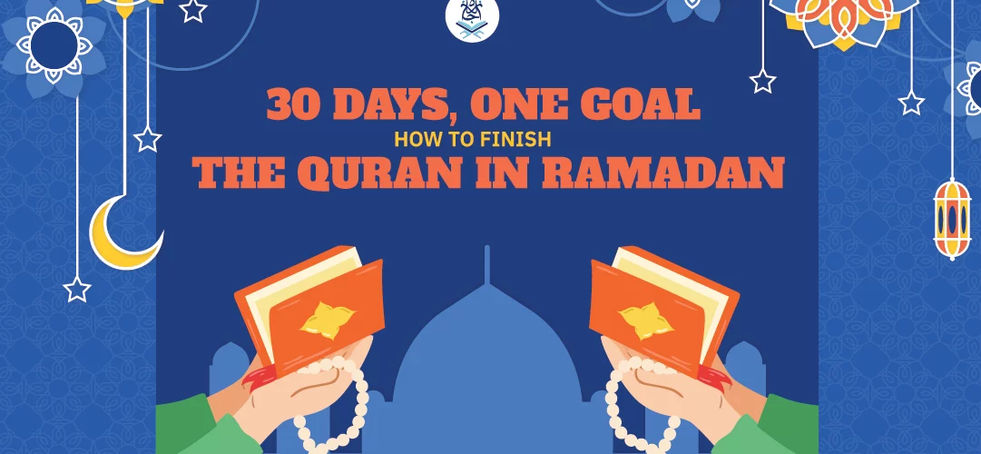 How to Finish Quran in 30 days,finish Quran - 30 Days, One Goal: How to Finish Quran in 30 days - IJAAZAH 30 Days, One Goal How to Finish Quran in 30 days