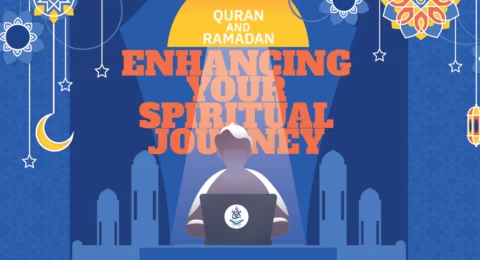 Quran and Ramadan Enhancing Your Spiritual Journey