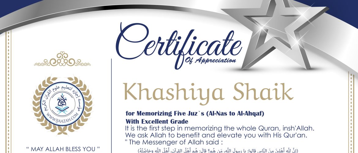 - Khashiya Shaik for Memorizing Five Juz`s (Al-Nas to Al-Ahqaf) - IJAAZAH