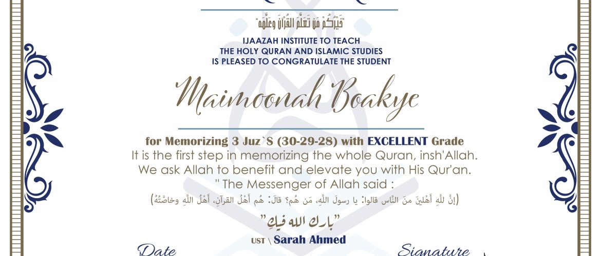 - Maimoonah Boakye for Memorizing 3 Juz's (30-29-28) - IJAAZAH