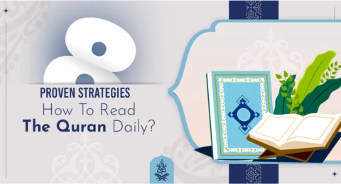 How To Read The Quran Daily 8 Proven Strategies