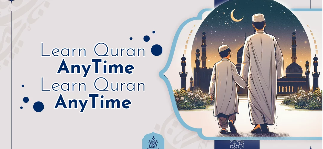 Learn Quran,learning the Quran - Learn Quran AnyTime – Learn Quran AnyTime - IJAAZAH Learn Quran AnyTime – Learn Quran AnyTime