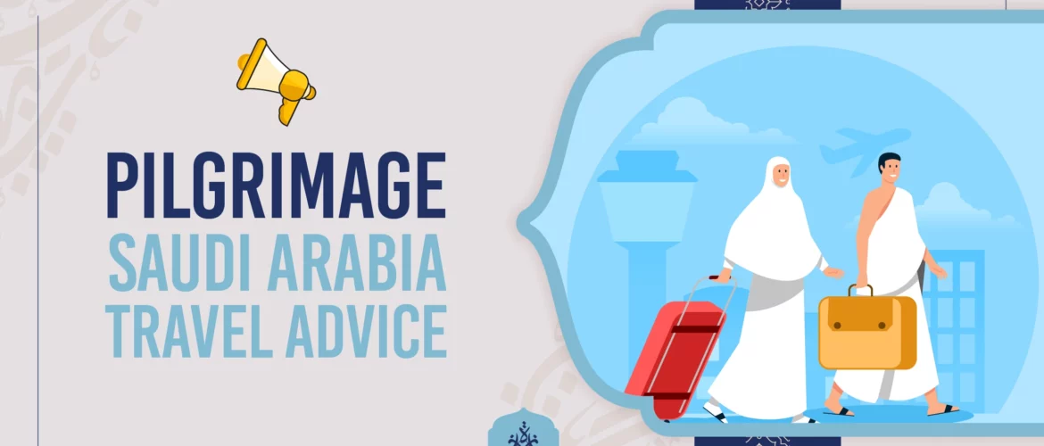 pilgrimage,Hajj and Umrah - Pilgrimage to Saudi Arabia: Essential Travel Advice from Ijaazah Academy - IJAAZAH Pilgrimage to Saudi Arabia: Essential Travel Advice from Ijaazah Academy