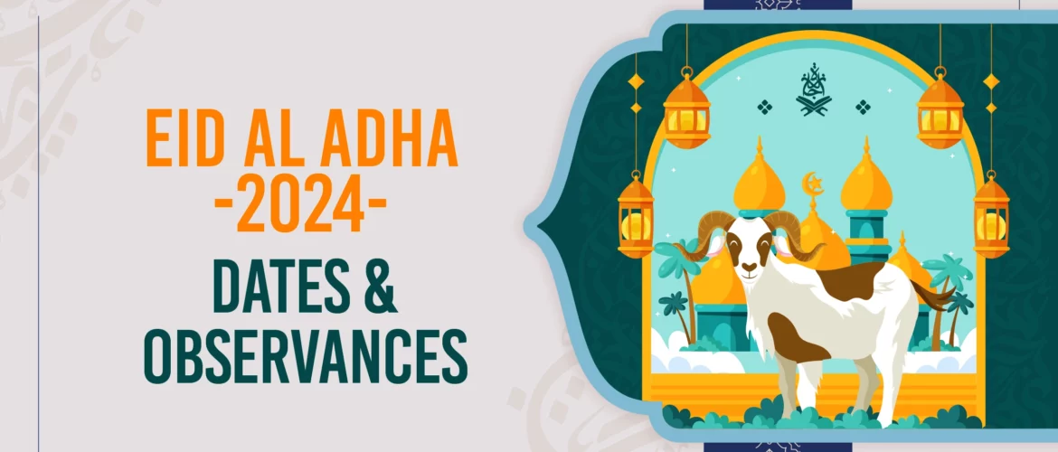 Eid al-Adha 2024,Eid alAdha - Eid al-Adha 2024 - Dates & Observances - IJAAZAH Eid al-Adha 2024 - Dates & Observances