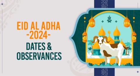 Eid al-Adha 2024 - Dates & Observances