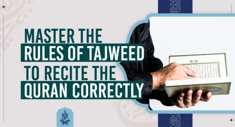 Learn Quran with Tajweed to recite the Quran correctly