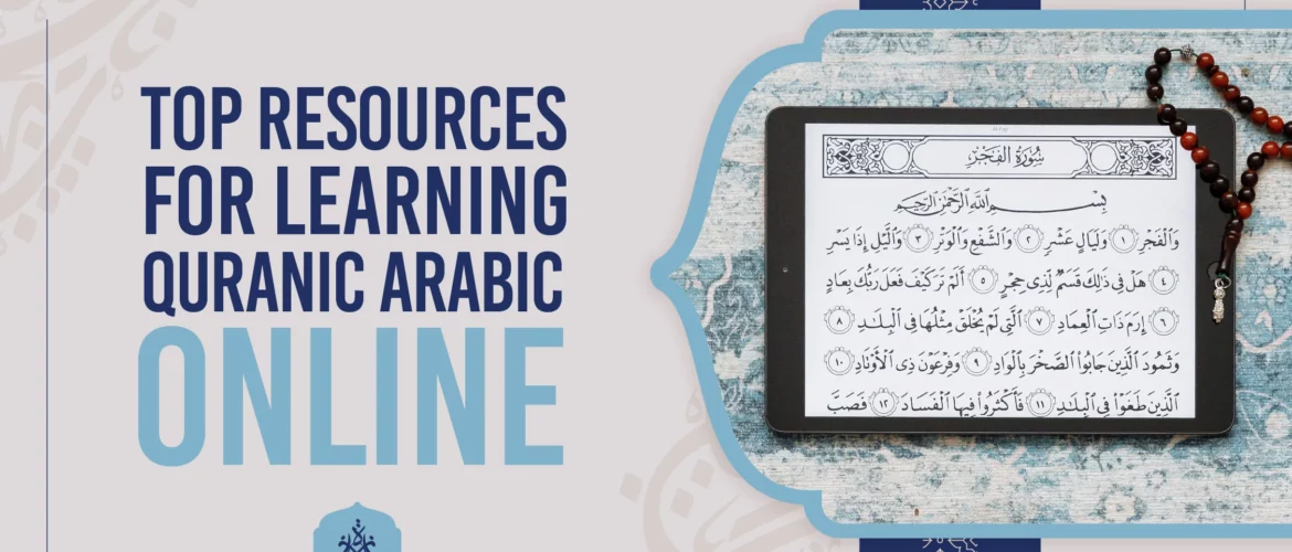 Quranic Arabic,Quranic Arabic Online,Learning Quranic Arabic,Ijaazah Academy - Top Resources for Learning Quranic Arabic Online - IJAAZAH Top Resources for Learning Quranic Arabic Online