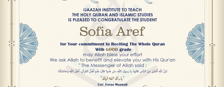 - sofia Aref for Your commitment to Reciting the Whole Quran - IJAAZAH