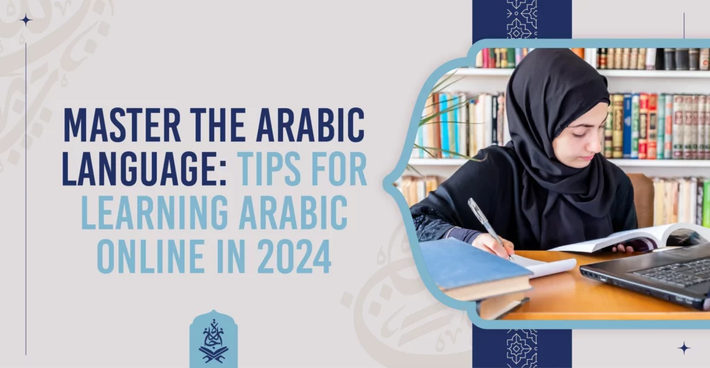 Learn Arabic Online - Master the Arabic Language: Tips for Learning Arabic Online in 2025 - IJAAZAH