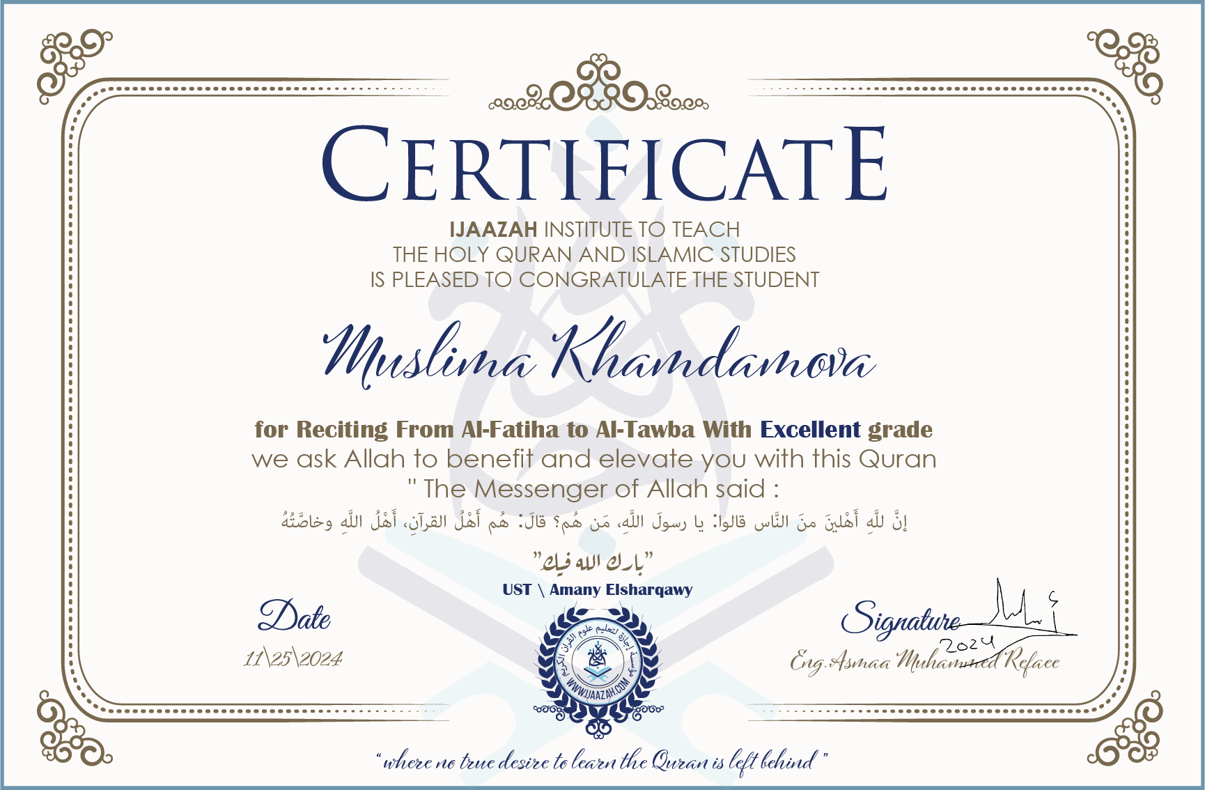 - Muslima Khamdamova for Reciting From Al-Fatiha to Al-Tawba With Excellent grade - IJAAZAH