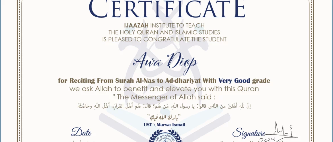 - Awa Diop for Reciting From Surah Al-Nas To Surah Ad-dhariyat With Very Good grade - IJAAZAH