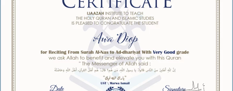 - Awa Diop for Reciting From Surah Al-Nas To Surah Ad-dhariyat With Very Good grade - IJAAZAH