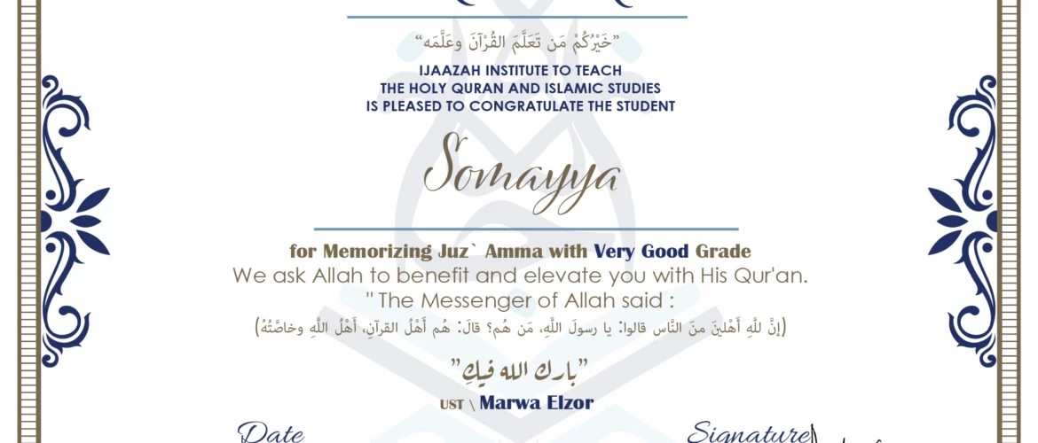 - Somayya for Memorizing juz` Amma with Very Good Grade - IJAAZAH