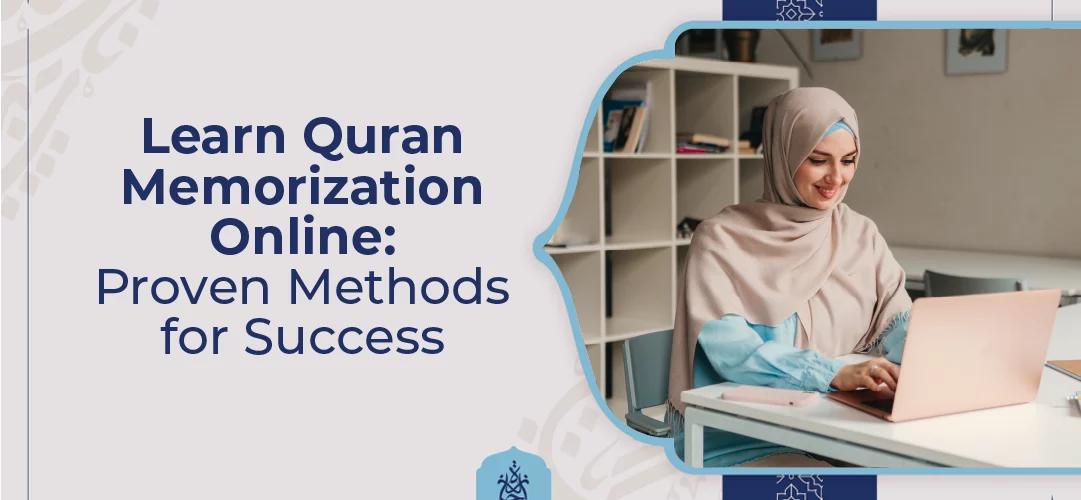online quran memorization,quran memorization classes,memorize quran online,hifz course online,quran learning program - Online Quran Memorization – Proven Methods for Success - IJAAZAH Learn Quran Memorization Online Proven Methods for Success