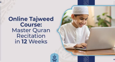 Online Tajweed Course Master Quran Recitation in 12 Weeks