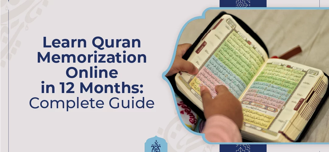 Learn Quran Memorization Online - Learn Quran Memorization Online in 12 Months Complete Guide - IJAAZAH Learn Quran Memorization Online in 12 Months Complete Guide