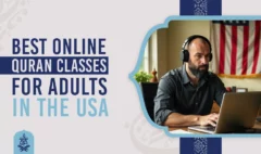 Best Online Quran Classes for Adults in the USA